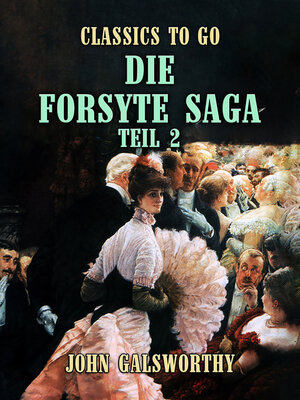 cover image of Die Forsyte Saga Teil 2